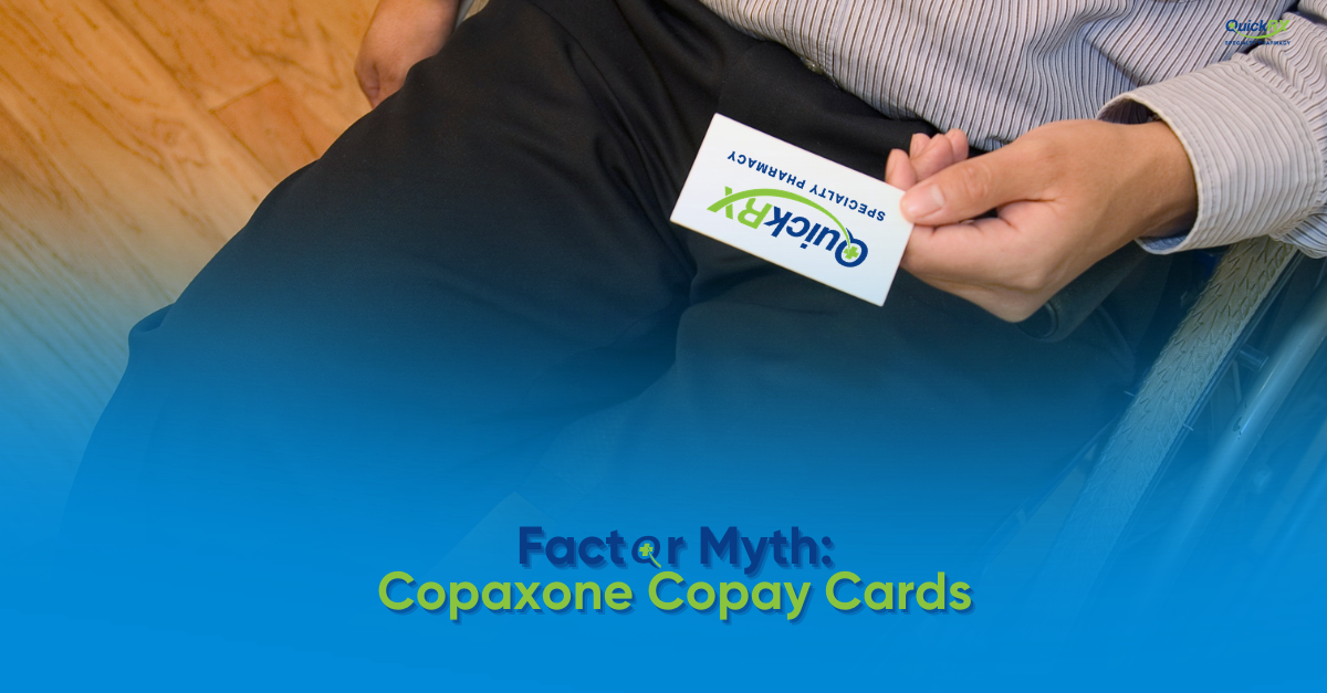 A hand offering a QuickRx Specialty Pharmacy card to a seated person, with the title "Fact or Myth: Copaxone Copay Cards" and the QuickRx Specialty Pharmacy logo.
