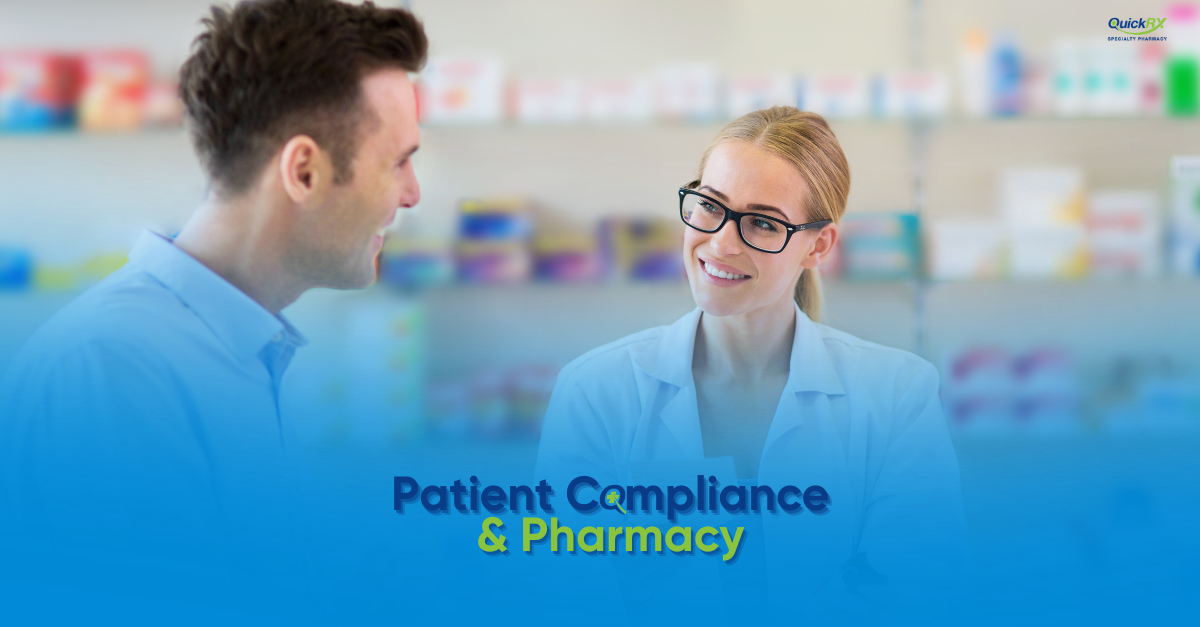 A pharmacist in a white coat smiling while talking with a male patient in a pharmacy, with the title "Patient Compliance & Pharmacy" and the QuickRx Specialty Pharmacy logo.