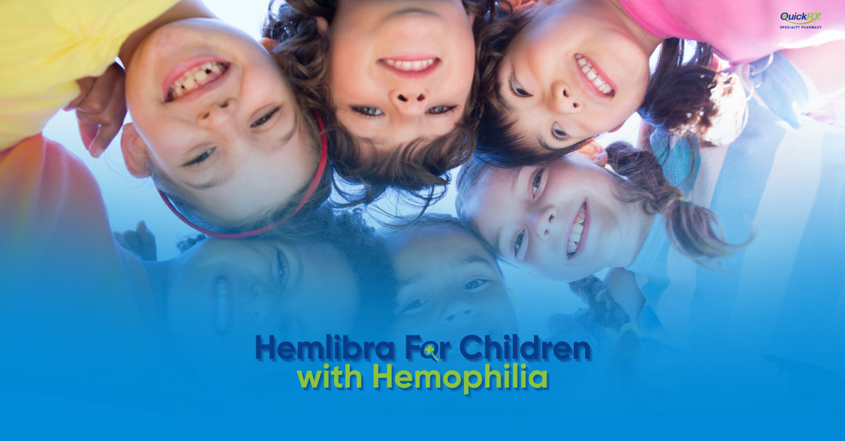 A group of smiling children gathered in a circle looking down at the camera, with the title "Hemlibra For Children with Hemophilia" and the QuickRx Specialty Pharmacy logo.