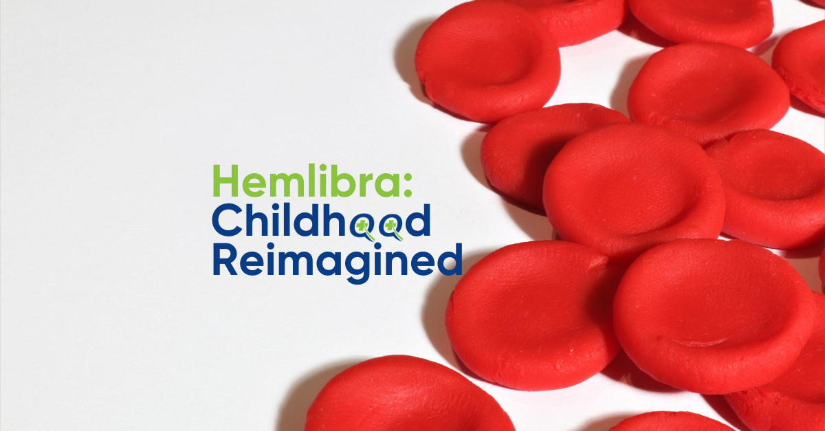 Hemlibra hemophilia treatment for children with blood platelets background and "Childhood Reimagined" text