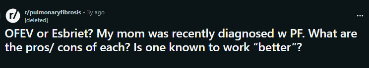 Ofev vs Esbiret-Reddit Thread