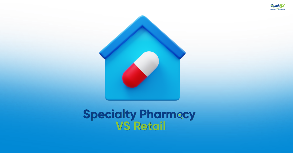 Specialty pharmacy vs retail pharmacy comparison graphic showing the key differences in medication types and pharmacy services